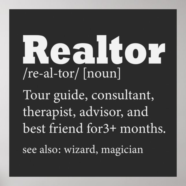 Real Anwesen Agent Realtor Funny Zitat Poster (Vorne)