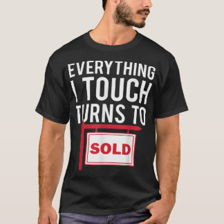 Real Anwesen AgentAlles, worauf ich Touch habe, T-Shirt