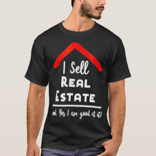 Real Anwesen    AgentIch verkaufe echtes Anwesen R T-Shirt
