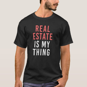 Real Anwesen ist mein Ding Zitat für Immobilien un T-Shirt