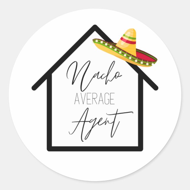 Real Anwesen Nacho Average Agent Marketing Runder Aufkleber (Vorderseite)