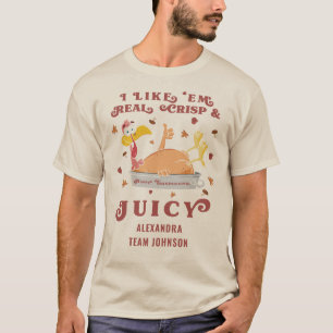 Real Crisp Juicy Funny Turkey Custom Erntedank T-Shirt