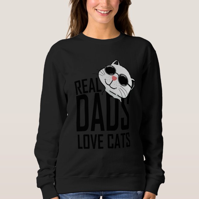 Real dad Love Cats Geek Cat Sweatshirt (Vorderseite)
