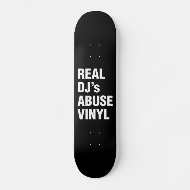REAL DJ's MISSBRAUCH VINYL Skateboard (Vorderseite)