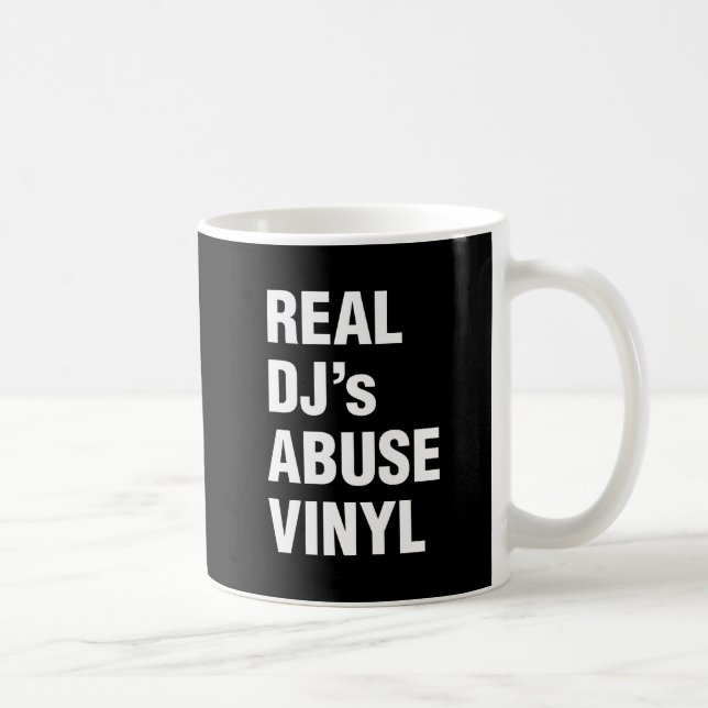 REAL DJ's MISSBRAUCH VINYL Tasse (Rechts)