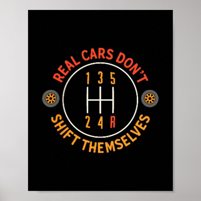 Real Don't Shift Themselves 5-speed Transmission F Poster (Vorne)