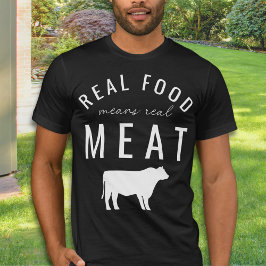 Real Food bedeutet echtes Fleisch Unisex Carnivore T-Shirt