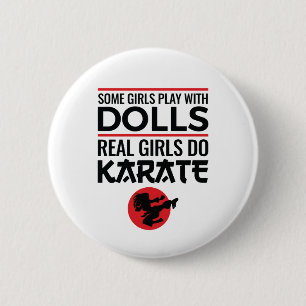 Real Girls Do Karate Niedlich Martial Arts Button