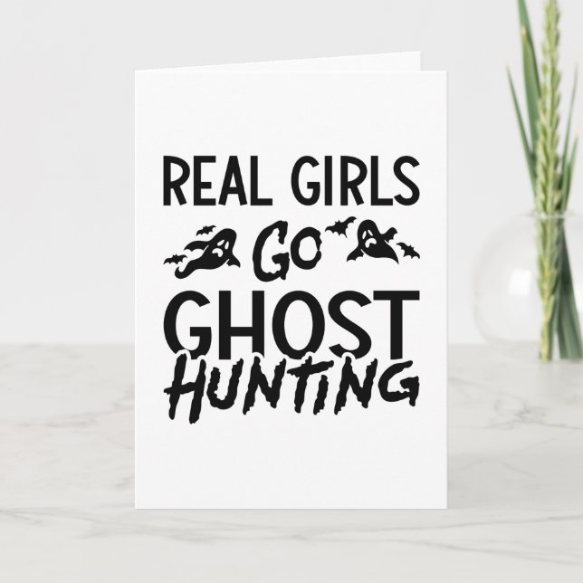 Real Girls Go Ghost Jagd Ghost Jäger Spooky Karte (Vorderseite)