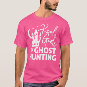 Real Girls Go Ghost Jagd Halloween T-Shirt