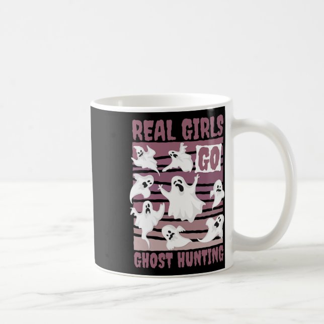 Real Girls Go Ghost Jagd Niedlich Ghost Halloween  Kaffeetasse (Rechts)