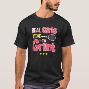 Real Girls Große Tennis Racket Spieler Fantrainer T-Shirt