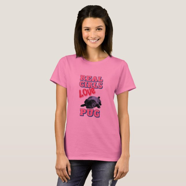 Real Girls Liebe Mops T-Shirt (Vorne ganz)