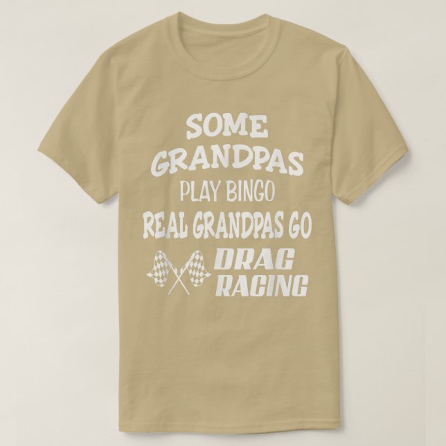 Real Grandpas Go Drag Racing Großvater Vater  T-Shirt (Design vorne)