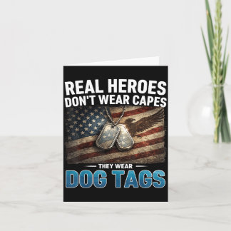Real Heroes Dont Wear Capes They Wear Dog Tags Karte