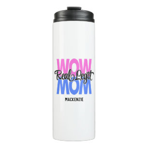 Real Legit Wow Mama Print (Rosa & Blau) Thermosbecher