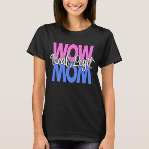 Real Legit Wow Mama Print (rosa, blau, weiß) T-Shirt
