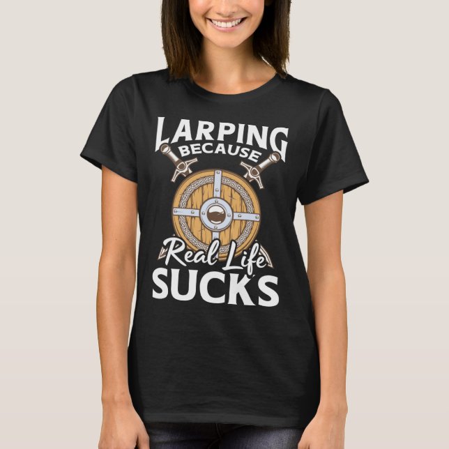 Real Life Live Action Role Playing Larping Gamer L T-Shirt (Vorderseite)