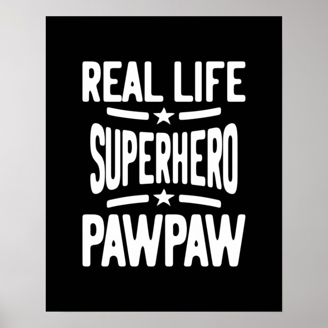 Real Life Superhero Pawpaw | Vater Opa Poster (Vorne)