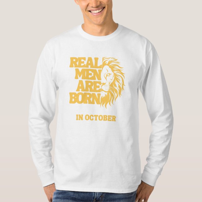  Real Men Are Born In October T-Shirt (Vorderseite)