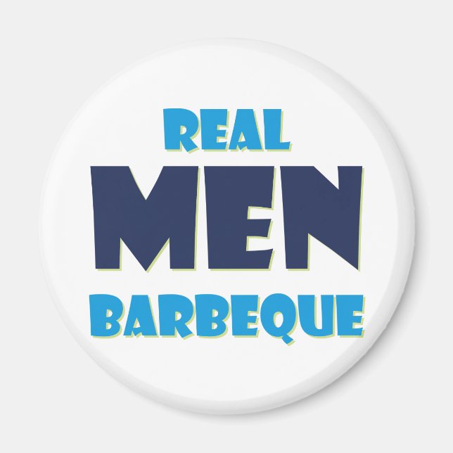 Real Men Barbeque Magnet (Vorne)