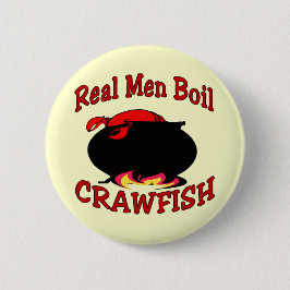 Real Men Boil Crawfish Button