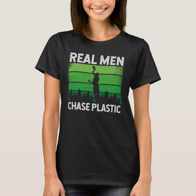 Real Men Chase Plastic Ultimate Frisbee T-Shirt (Vorderseite)