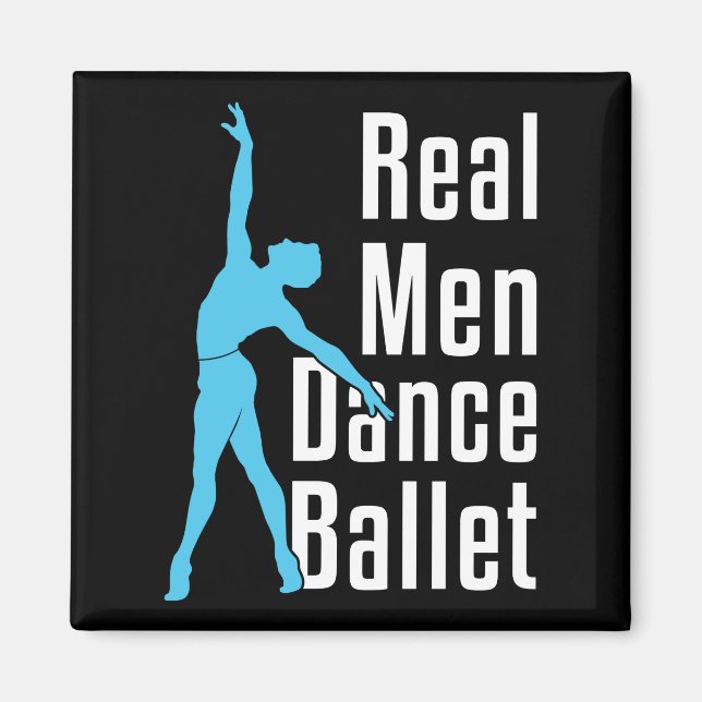 Real Men Dance Ballet Magnet (Vorne)