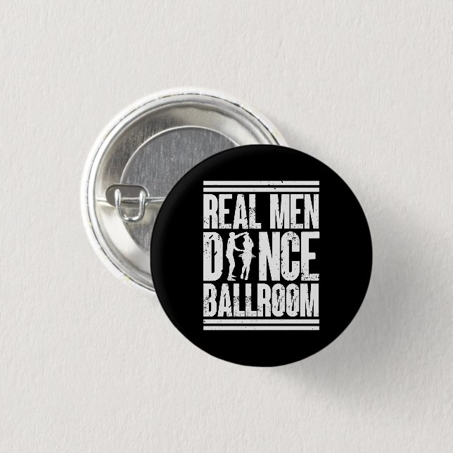 Real Men Dance Ballroom - Geschenk Ballroom Dancer Button (Vorne & Hinten)
