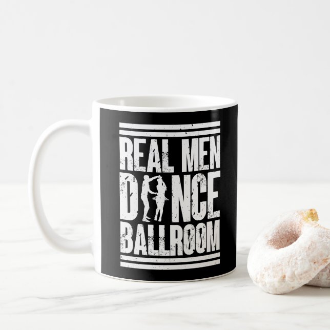 Real Men Dance Ballroom - Geschenk Ballroom Dancer Kaffeetasse (Mit Donut)
