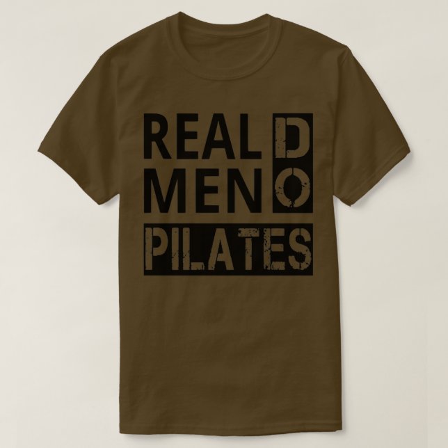 Real Men Do Pilates T-Shirt (Design vorne)