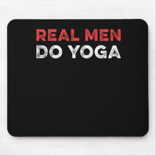 Real Men Do Yoga Zen Meditation Yogi Asana Geschen Mousepad