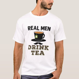 Real Men Drink Tee Cool Tea Drinker Lover