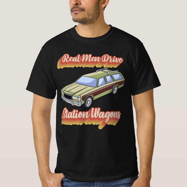 Real Men Drive Station Wagens T-Shirt (Vorderseite)