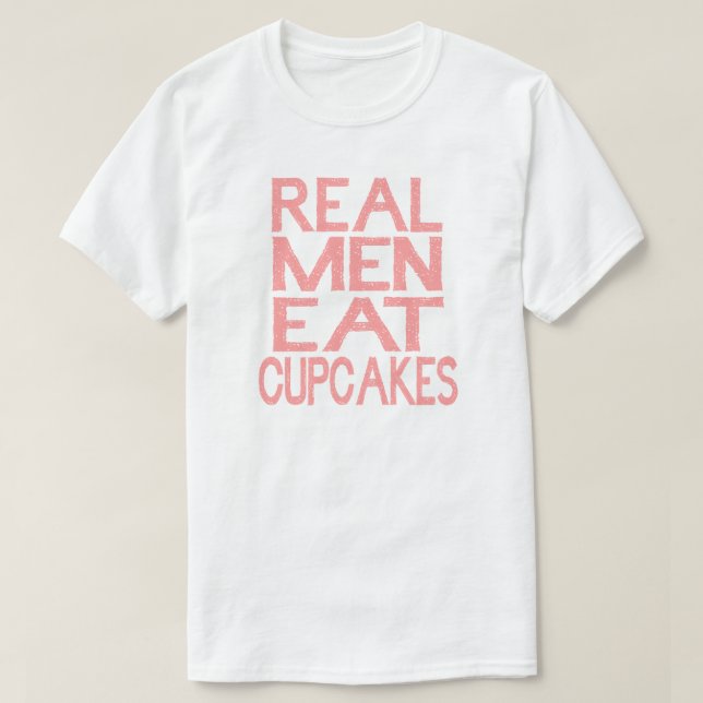 Real Men essen Cupcakes T Shirt Pink (Design vorne)