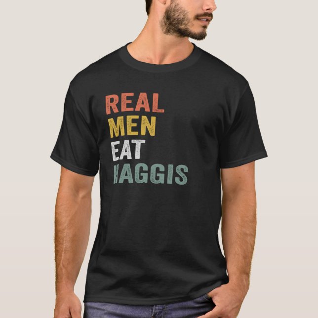 Real Men essen Haggis T-Shirt (Vorderseite)