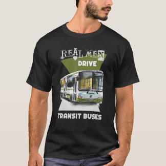 Real Men fahren echte LKWs Schwermaschinenbetreibe T-Shirt