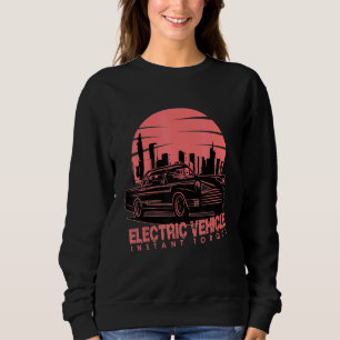 Real Men fahren elektrische Auto E-Car Plug-In Tor Sweatshirt