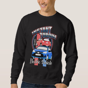 Real Men fahren Elektroauto E-Car Plug-in Torque 2 Sweatshirt