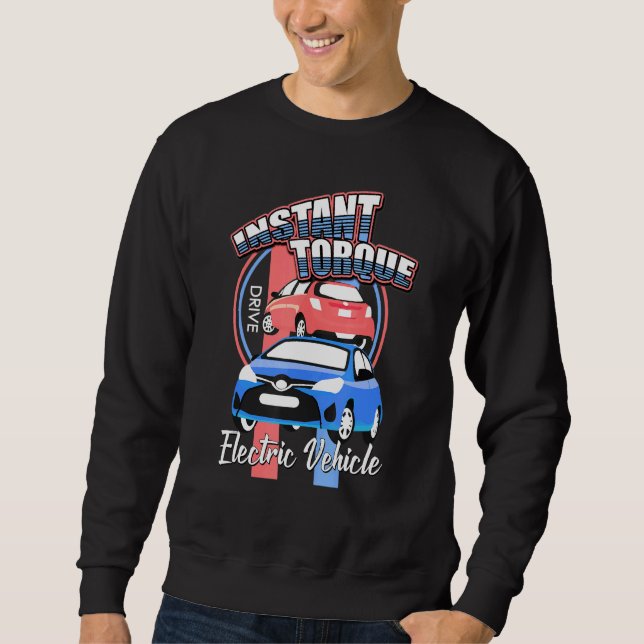 Real Men fahren Elektroauto E-Car Plug-in Torque 2 Sweatshirt (Vorderseite)