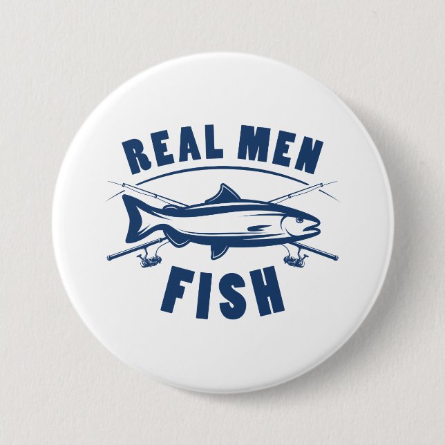 Real Men Fish Button (Vorderseite)