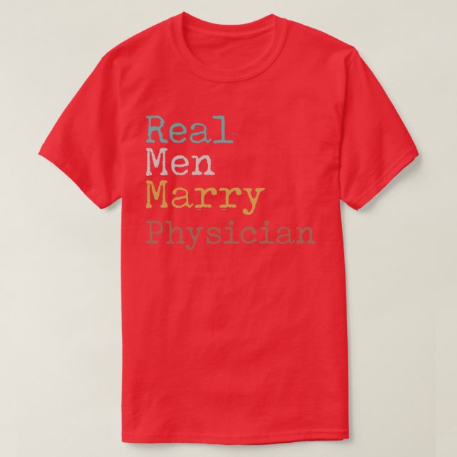 Real Men heiraten Arzt T-Shirt (Design vorne)