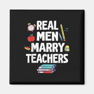 Real Men heiraten Lehrer glücklich Hochzeit Heirat Magnet