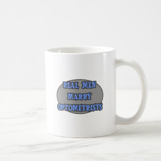 Real Men heiraten Optometristen Tasse