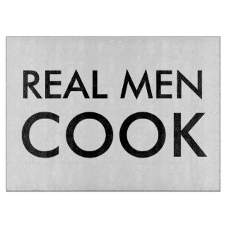Real men kochen Glasschneidplatte | Funny Quote Schneidebrett