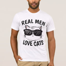 REAL MEN LIEBE CATS Cat T - Shirt