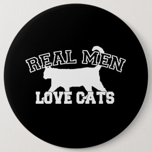 Real Men Liebe Cats Grafisches Design auf schwarze Button