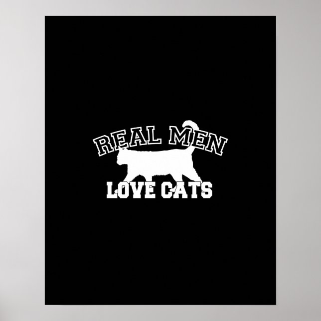 Real Men Liebe Cats Grafisches Design auf schwarze Poster (Vorne)
