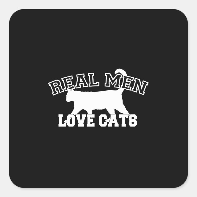 Real Men Liebe Cats Grafisches Design auf schwarze Quadratischer Aufkleber (Vorderseite)