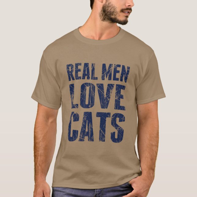 Real Men Liebe Cats Scratchy Style T-Shirt (Vorderseite)
